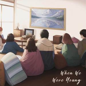 When We Were Young
