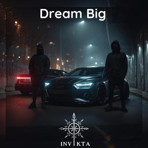 Dream Big