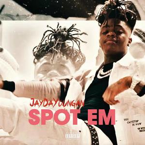 'Spot Em' -（JaydaYoungan X Quando Rondo）