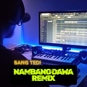Nambang Dawa (DJ Tarling)