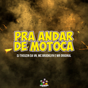 Pra Andar de Motoca