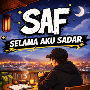 SELAMA AKU SADAR