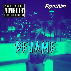 DEJAME