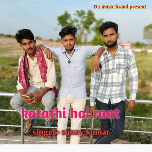 Katathi Hai Raat