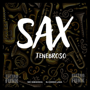 SAX TENEBROSO (ELETRO FUNK)
