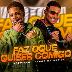 Faz o Que Quiser Comigo