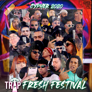 Cypher 2020 Trap Fresh Festival