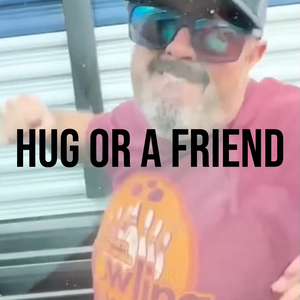 Hug or a Friend