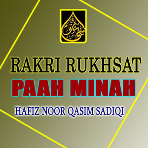 Rakri Rukhsat Paah Minah