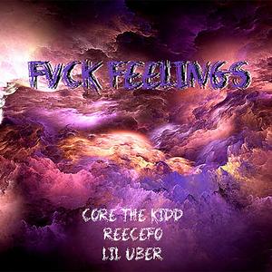 FVCK FEELINGS (feat. Lil Uber)