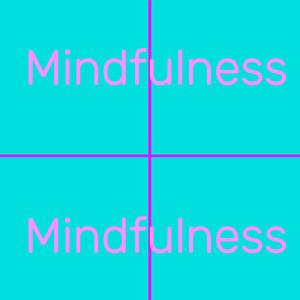 Mindfulness