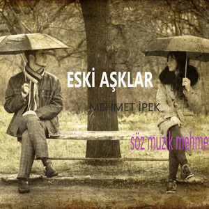 ESKİ AŞKLAR