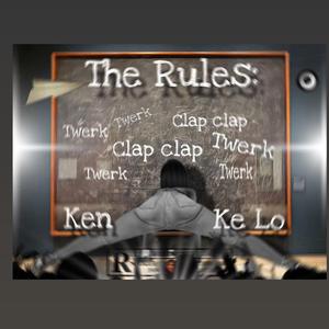 The Rules (feat. Ke Lo)