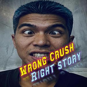 Wrong Crush, Right Story