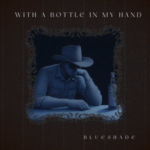 With a Bottle in My Hand