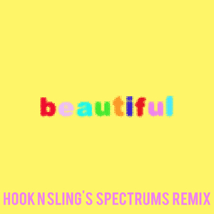 Beautiful (Bazzi vs. Hook N Sling's Spectrums Remix)