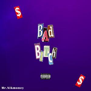 Bad Bitch