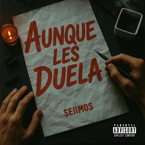 aunque les duelA