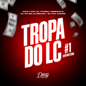 Tropa do Lc #1 Sem Mistério