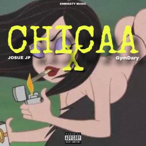 CHICAA (feat. GymDary)