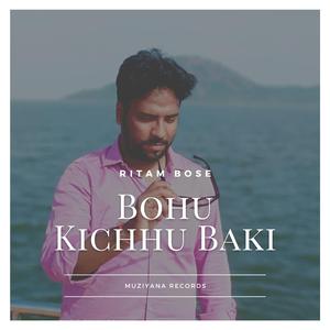 Bohu Kichhu Baki