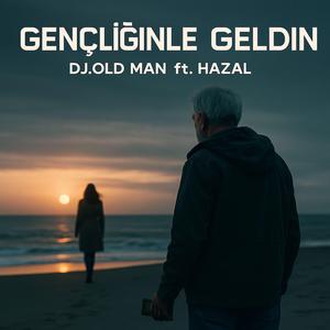 Gençliğinle Geldin