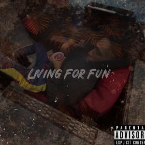 Living For Fun