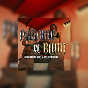 Pasame el blunt