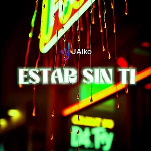 Estar Sin Ti