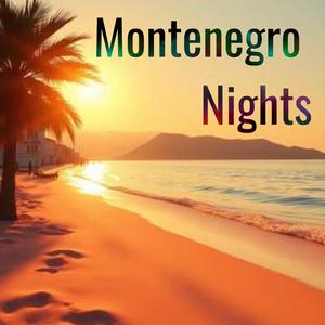Montenegro Nights