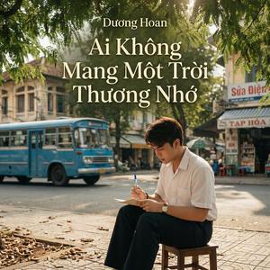 Ai Không Mang Một Trời Thương Nhớ