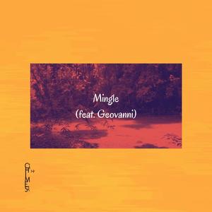 Mingle (feat. GEOVANNI)