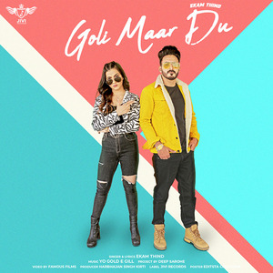 Goli Maar Du