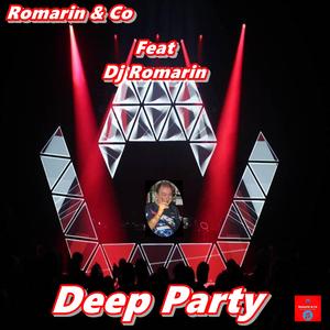 Deep Party (feat. Dj Romarin)