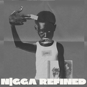 Nigga Refined