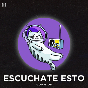 Escuchate Esto (Original Mix)