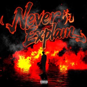 Never Explain