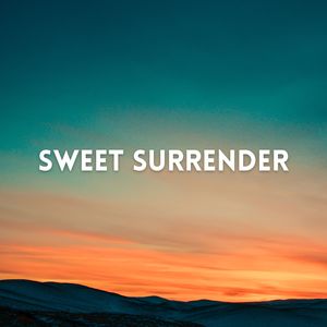 Sweet Surrender