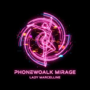 Phonewalk Mirage