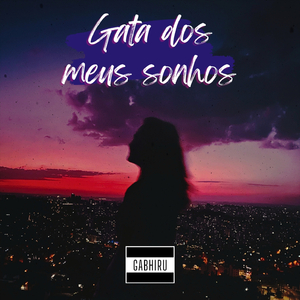 Gata dos Meus Sonhos