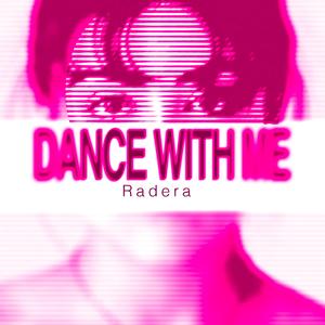 DANCE WITH ME