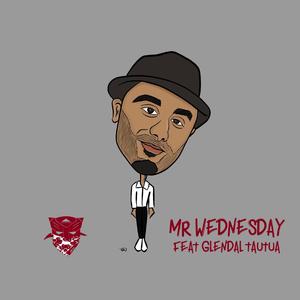 Mr. Wednesday (feat. Glendal Tautua)