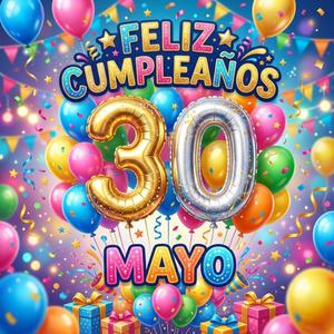 Mañanitas 30 de Mayo