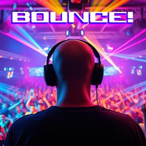 BOUNCE!