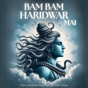Bam Bam Haridwar Mai