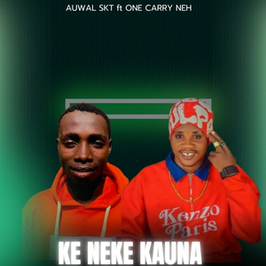 KE NEKE KAUNA