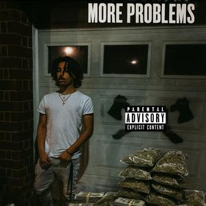 MORE PROBLEMS