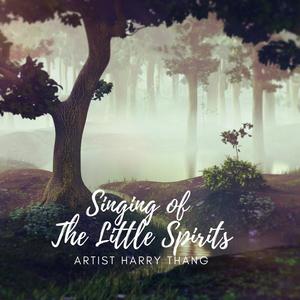Singing of The Little Spirits IX