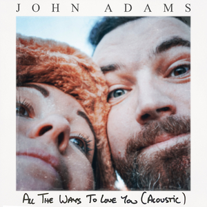 All the Ways to Love You (Acoustic)