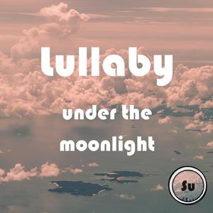 Lullaby Under The Moonlight